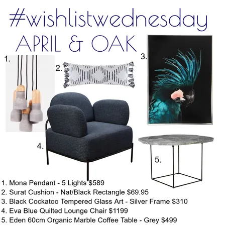 Wishlist Wednesday April & Oak Interior Design Mood Board by Kohesive on Style Sourcebook
