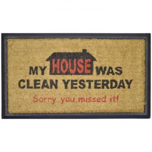 "My House Was Clean Yesterday" Rubber Framed Coir Doormat, 70x40cm by Solemate, a Doormats for sale on Style Sourcebook