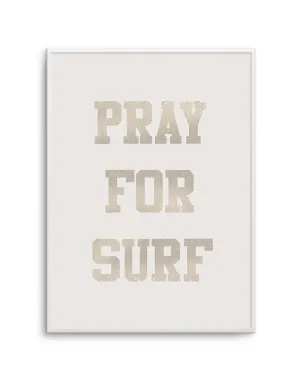 Pray for Surf by oliveetoriel.com, a Prints for sale on Style Sourcebook