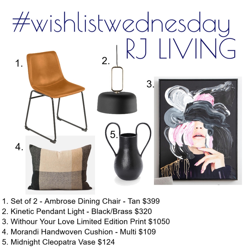 Wishlist Wednesday RJ Living Mood Board by Kohesive on Style Sourcebook