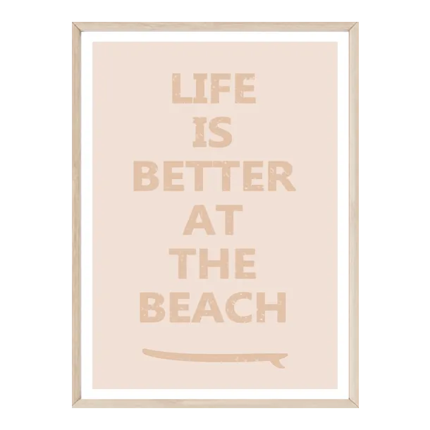 Life is Better at the Beach