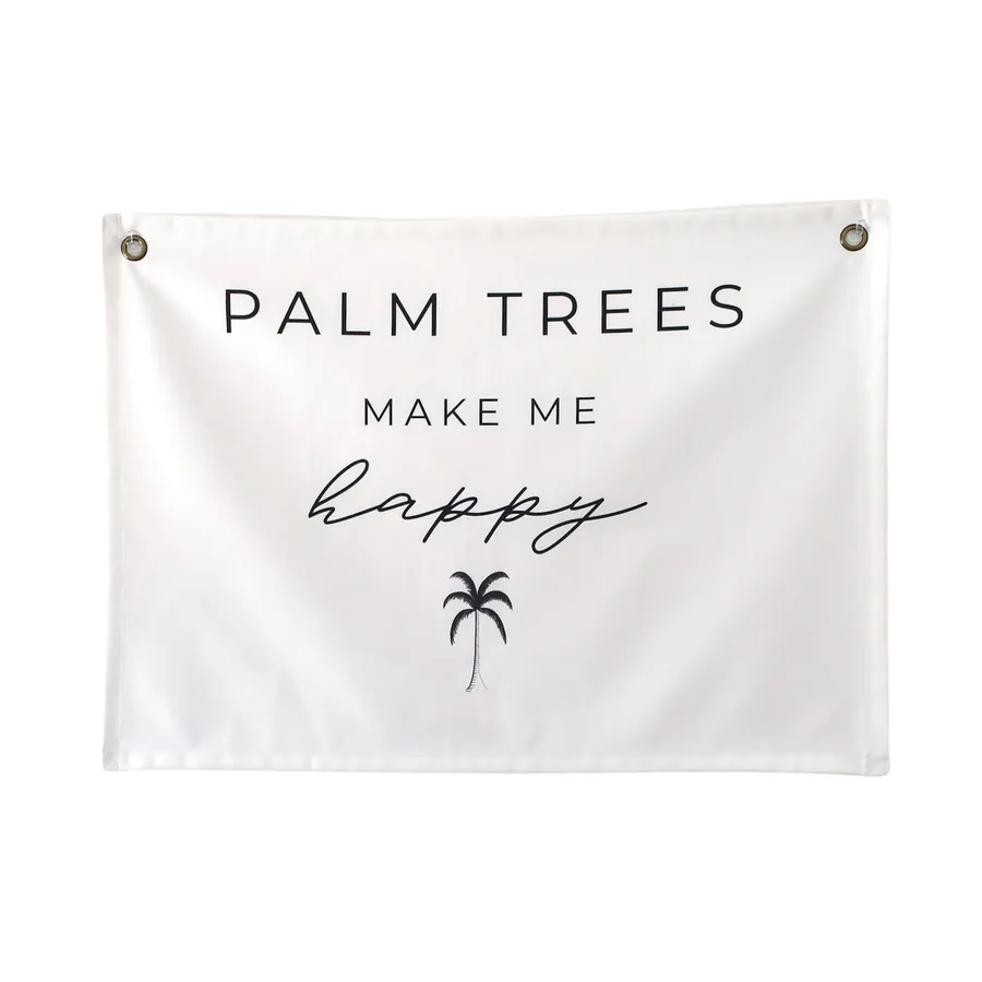 Palm Trees Make Me Happy Canvas Wall Flag