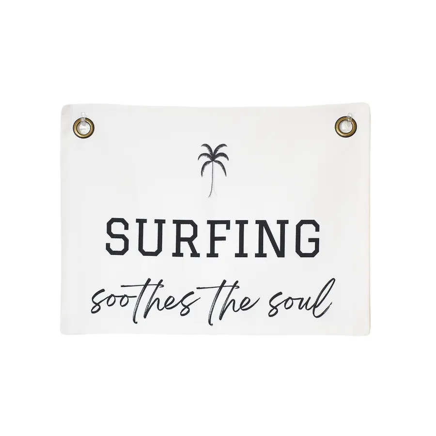 Surfing Soothes the Soul Canvas Wall Flag